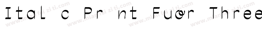 Italic Print Fuor Three Adjust字体转换